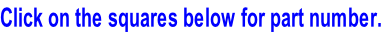 Click on the squares below for part number.